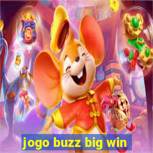 jogo buzz big win